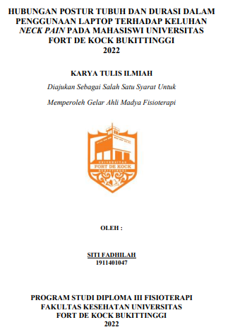 Hubungan Postur Tubuh Dan Durasi Dalam Penggunaan Laptop Terhadap Keluhan Neck Pain Pada Mahasiswi Universitas Fort De Kock Bukittinggi 2022
