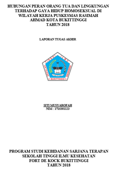Hubungan Peran Orang Tua Dan Lingkungan Terhadap Gaya Hidup Homoseksual Diwilayah Kerja Puskesmas Rasimah Ahmad Kota Bukittinggi Tahun 2018