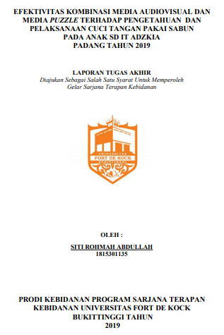 Efektivitas Kombinasi Media Audiovisual Dan Media Puzzel Terhadap Pengetahuan Dan Pelaksanaan Cuci Tangan Pakai Sabun Pada Siswa SD IT Adzkia Kota Padang Tahun 2019