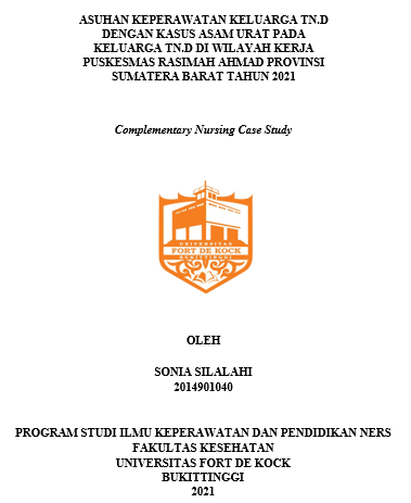 Asuhan Keperawatan Keluarga Tn.D Dengan Kasus Asam Urat Pada Keluarga Tn.D Di Wilayah Kerja Puskesmas Rasimah Ahmad Provinsi Sumatera Barat Tahun 2021