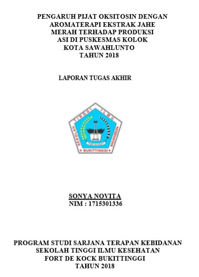 Pengaruh Pijat Oksitosin dengan Aroma Terapi Ekstrak Jahe Merah terhadap Produksi Asi di Puskesmas Kolok Kota Sawahlunto Tahun 2018
