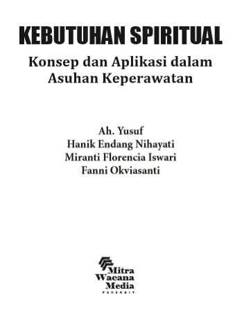 Kebutuhan Spiritual : Konsep Dan Aplikasi Dalam Asuhan Keperawatan