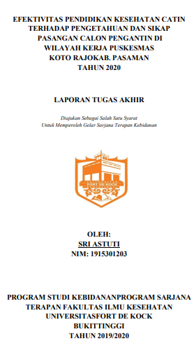 Efektivitas Pendidikan Kesehatan Catin Terhadap Pengetahuan dan Sikap Pasangan Calon Pengantin di Wilayah Kerja Puskesmas Koto Rajo Kabupaten Pasaman Tahun 2020