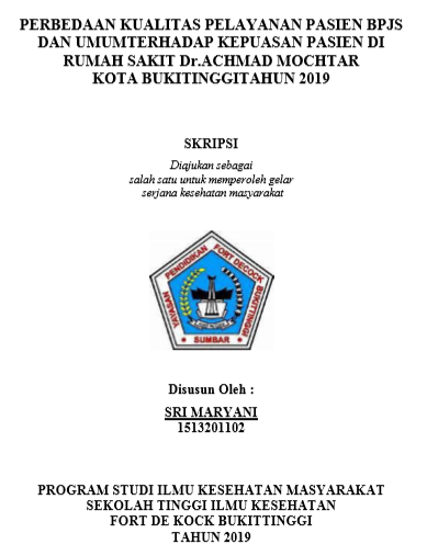 Perbedaan Kualitas Pelayanan Pada Pasien BPJS Dan Pasien Umum Terhadap Kepuasan Pasien Di  Rumah Sakit Dr. Ahcmad Mochtar  Kota Bukittinggi Tahun 2019