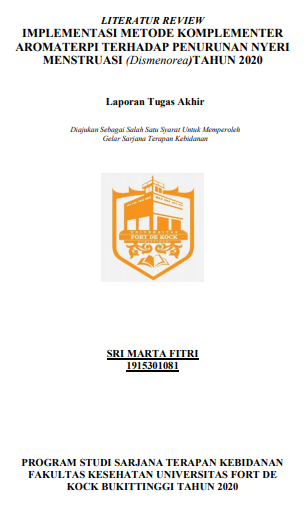 Literature Review : Implementasi metode Komplementer Aromaterapi, terhadap Penurunan Nyeri Menstruasi (Dismenore) Tahun 2020