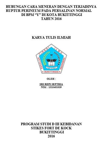 Hubungan Cara Meneran Dengan Terjadinya Ruptur Perineum Pada Persalinan Normal Di BPM Y Di Kota BukittinggiTahun 2016