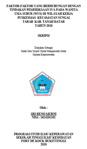 Faktor-faktor yang Berhubungan dengan Tindakan Pemeriksaan IVA pada Wanita Usia Subur (WUS) di Wilayah Kerja Puskesmas Kecamatan Sungai Tarab Kabupaten Tanah Datar Tahun 2018