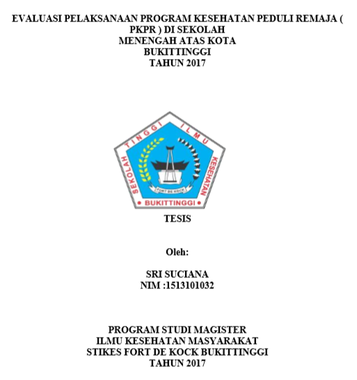 Evaluasi Pelaksanaan Program Pelayanan Kesehatan Peduli Remaja (PKPR)disekolah Menengah Atas Kota Bukittinggi Tahun 2017
