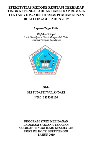 Efektivitas Metode Resitasi Terhadap Tingkat Pengetahuan dan Sikap Remaja Tentang HIV/AIDS di SMAS Pembangunan Bukittinggi Tahun 2019