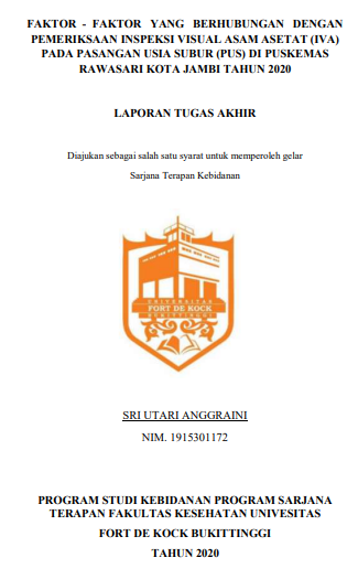 Faktor-Faktor Yang Berhubungan Dengan Pemeriksaan Inspeksi Visual Asam Asetat (IVA) di Puskemas Rawasari kota Jambi Tahun 2020