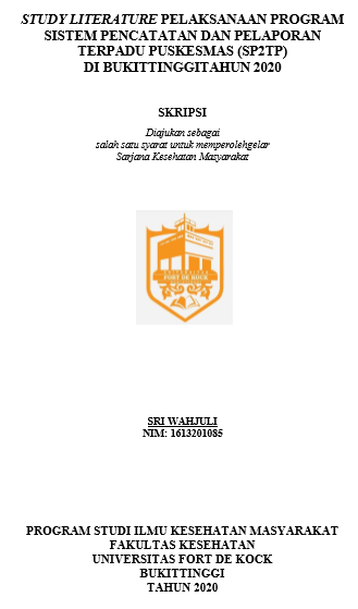 Literature Review : Pelaksanaan Program Sistem Pencatatan dan Pelaporan Terpadu Puskesmas (SP2TP) di Kota Bukittinggi Tahun 2020