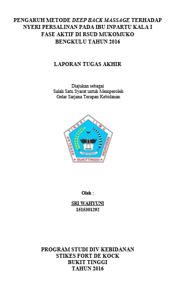 Pengaruh Metode Deep Back Massage Terhadap Nyeri Persalinan Pada Ibu  Inpartu Kala 1 Fase Aktif di RSUD Mukomuko Bengkulu Tahun 2016