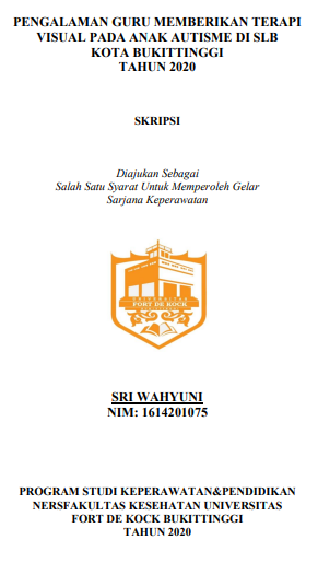 Pengalaman Guru Memberikan Terapi Visual Pada Anak Autisme Di SLB Kota Bukittinggi Tahun 2020