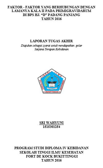Faktor - Faktor Yang Berhubungan Dengan Lamanya Kala II Pada Primigravidarum Di BPS HJ. D Padang Panjang Tahun 2016