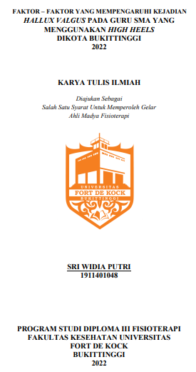 Faktor  Faktor Yang Mempengaruhi Kejadian Hallux Valgus Pada Guru SMA Yang Menggunakan High Heels Dikota Bukittinggi 2022