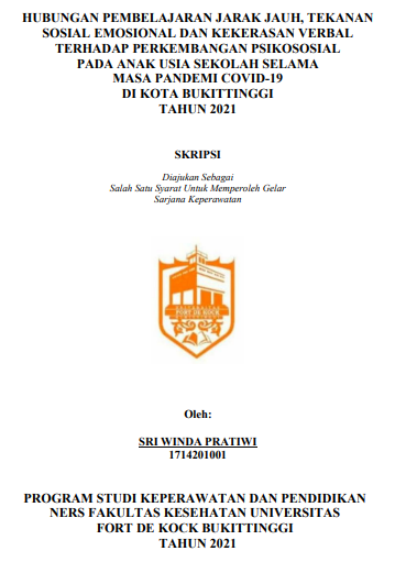 Hubungan Pembelajaran Jarak Jauh, Tekanan Sosial Emosional dan Kekerasan Verbal Terhadap Perkembangan Psikososial pada Anak Usia Sekolah Selama Masa Pandemi Covid-19 di Kota Bukittinggi Tahun 2021