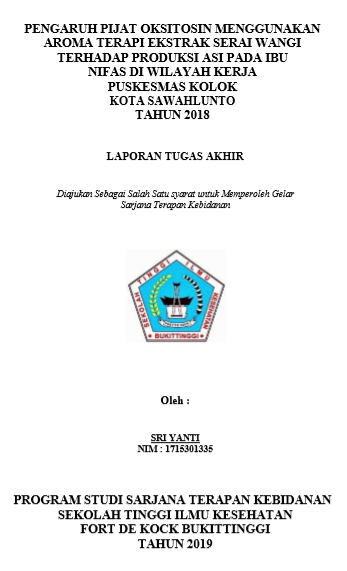 Pengaruh Pijat Oksitosin dengan Aromaterapi Ekstrak Serei Wangi terhadap Produksi ASI pada Ibu Nifas di Wilayah Kerja Puskesmas Kolok Kota Sawahlunto Tahun 2018