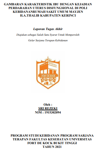 Gambaran Karakteristik Ibu dengan Kejadian Perdarahan Uterus Disfungsional di Poli Kebidanan Rumah Sakit Mayjen H.A Thalib Kabupaten Kerinci Tahun 2021