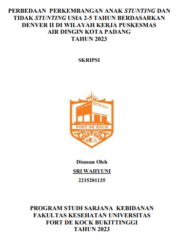 Perbedaan Perkembangan Anak Stunting Dan Tidak Stunting Usia 2-5 Tahun Berdasarkan Denver II Di Wilayah Kerja Puskesmas Air Dingin Padang Tahun 2023