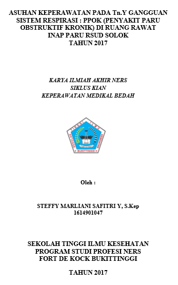 Asuhan Keperawatan Pada Tn. Y Dengan Gangguan Sistem Respirasi :  PPOK (Penyakit Paru Obstruktif Kronik) Di Ruang Rawat Inap Paru RSUD Solok Tahun  2017