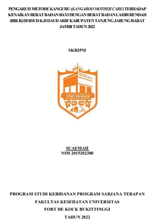 Pengaruh Metode Kanguru (Kangaroo Mother Care) Terhadap Kenaikan Berat Badan Bayi  Dengan Berat Badan Lahir Rendah (BBLR) di RSUD K.H Daud Arif Kabupaten Tanjung Jabung Barat Jambi Tahun 2022