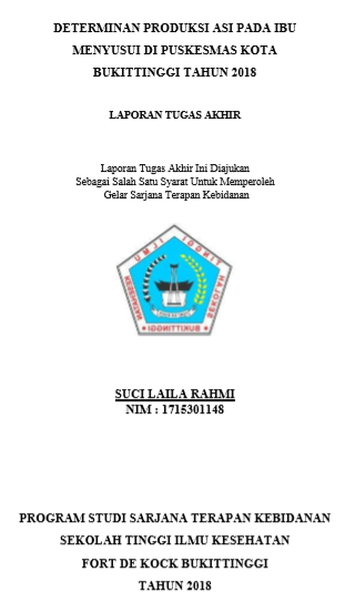 Determinan Produksi ASI Pada Ibu Menyusui di Puskesmas Guguk  Panjang Kota Bukittinggi Tahun 2018
