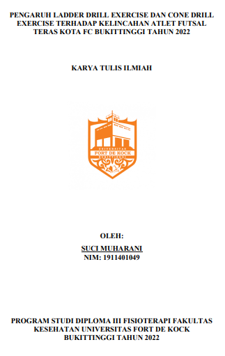 Pengaruh Ladder Drill Exercise Dan Cone Drill Exercise Terhadap Kelincahan Atlet Futsal Teras Kota Fc Bukittinggi Tahun 2022