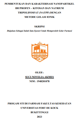 Pembentukan Dan Karakterisasi Nanopartikel Ibuprofen  Kitosan Dan Natrium Tripolifosfat (Natpp) Dengan Metode Gelasi Ionik