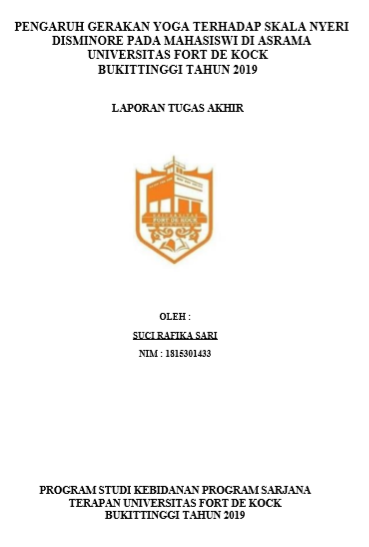 Pengaruh Gerakan Yoga Terhadap Skala Nyeri Disminore Pada Mahasiswi di Asrama Universitas Fort De Kock Bukittinggi 2019