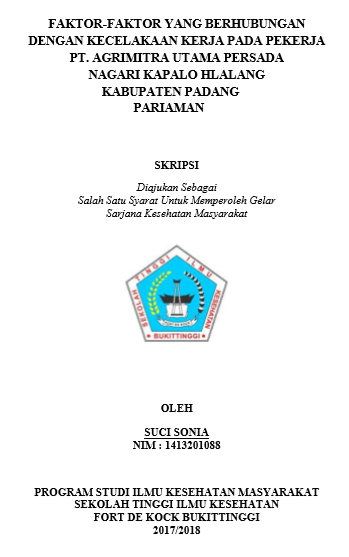 Faktor-Faktor Yang Berhubungan Dengan Kecelakaan Kerja Pada Pekerja PT. Agrimitra Utama Persada Tahun 2018