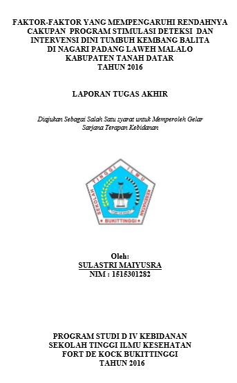 Faktor-faktor yang Mempengaruhi Rendahnya Cakupan  Program Stimulasi Deteksi  dan Intervensi Dini Tumbuh Kembang Balita di Nagari Padang Laweh Malalo Kabupaten Tanah Datar Tahun 2016