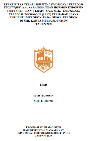 Efektifitas Terapi Spiritual Emotional Freedom Technique dengan rangsangan Hormon Endorfin (SEFT+HE) dan  terapi Spiritual Emotional Freedom Technique (SEFT)  Terhadap Upaya Berhenti Merokok Pada Siswa Perokok di  SMK KARYA MULIA Sijunjung Tahun 2020
