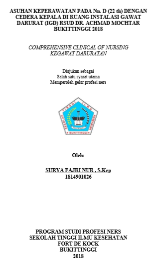 Asuhan Keperawatan pada Nn. D (22thn) dengan Cedera Kepala / Trauma Capitis di Ruang IGD RSUD DR. Achmad Mochtar Bukittinggi 2018