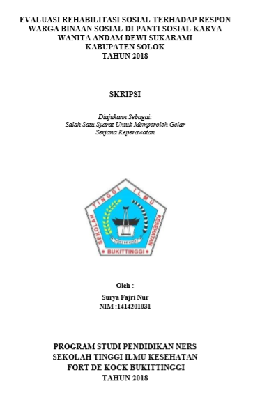 Evaluasi Rehabilitasi Sosial Terhadap Respon Warga Binaan Sosial Di Panti  Sosial Karya Wanita Andam Dewi Sukarami Kabupaten  Solok Tahun 2018