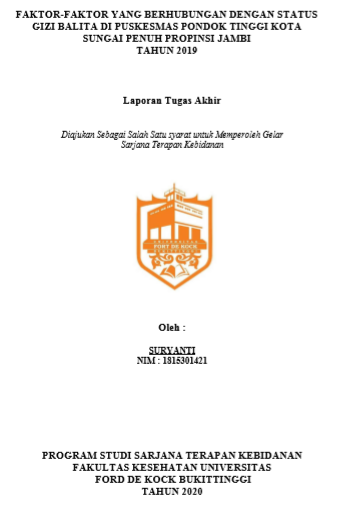 Faktor-faktor yang Berhubungan dengan Status Gizi Balita di Puskesmas Pondok Tinggi Kota Sungai Penuh Propinsi Jambi Tahun 2019