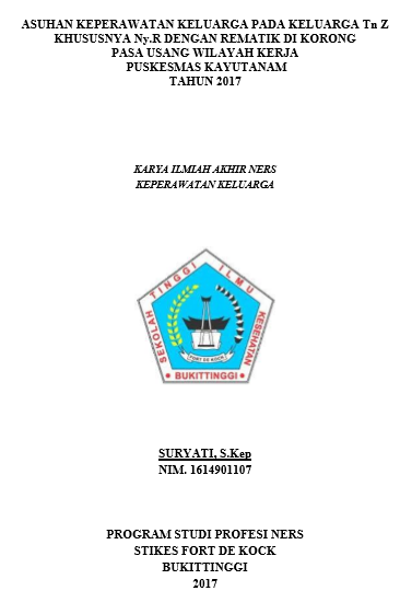 Asuhan  Keperawatan Keluarga Pada Keluarga Tn.Z Khususnya Ny.R Dengan Rematik Di Korong  Pasa Usang Wilayah Kerja Puskesmas  Kayutanam Tahun 2017