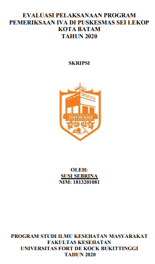 Evaluasi Pelaksanaan Program Pemeriksaan IVA Di Puskesmas Sei Lekop Kota Batam Tahun 2020