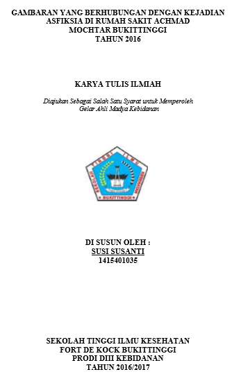 Gambaran yang Berhubungan dengan Kejadian Asfiksia Di Rumah Sakit Umum DR. Achmad Mochtar Bukittinggi tahun 2016
