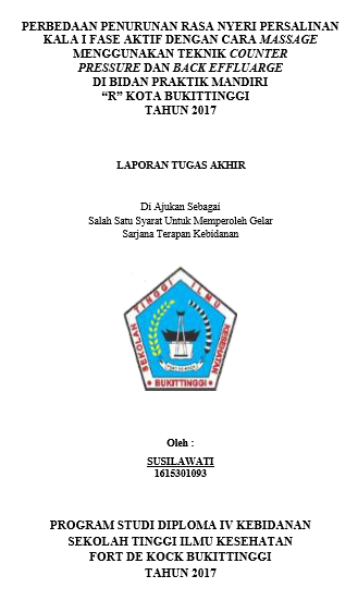 Perbedaan Penurunan Rasa Nyeri Persalinan Kala I Fase Aktif Dengan Cara Massage Menggunakan Teknik Counter Pressure Dan Back Effluarge Di Bidan Praktik Mandiri R Kota Bukittinggi Tahun 2017