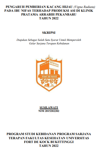 Pengaruh Pemberian Kacang Hijau (Vigna Radiata) Pada Ibu Nifas Terhadap Produksi Asi Di Klinik Pratama Arrabih Pekanbaru Tahun 2022