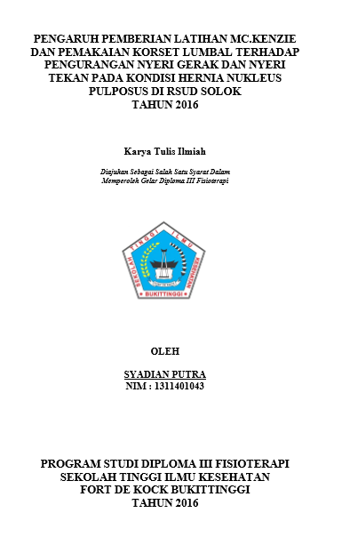 Pengaruh  Pemberian latihan mc.kenzie dan pemakaian korset lumbal terhadap pengurangan nyeri gerak dan nyeri tekan pada kondisi hernia nukleus pulposus di rsud solok tahun 2016