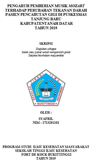 Pengaruh Pemberian Musik Mozart Terhadap Perubahan Tekanan Darah Pasien Pencabutan Gigi Di Puskesmas Tanjung Baru Kabupaten Tanah Datar Tahun 2019