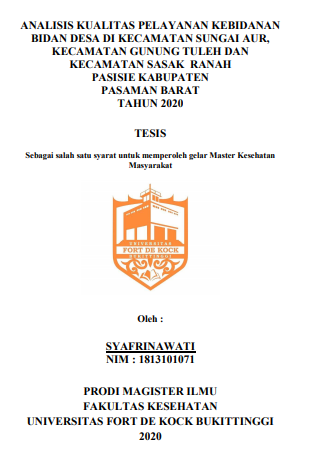 Analisis Kualitas Pelayanan Kebidanan Bidan Desa Di Kecamatan Sungai Aur, Gunung Tuleh Dan Kecamatan Sasak Ranah Pesisir Kabupaten Pasaman Barat Tahun 2020