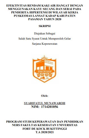 Efektivitas Rendam Kaki Air Hangat Dengan Menggunakan Kayu Secang Dan Serai Pada Penderita Hipertensi Di Wilayah Kerja Puskesmas Lansat Kadap Kabupaten Pasaman Tahun 2020