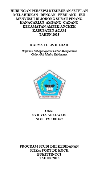 Hubungan Persepsi Kesuburan Setelah Melahirkan Dengan Perilaku Ibu  Menyusui Di Jorong Surau Pinang Kanagarian Ampang Gadang Kecamatan  Ampek Angkek Kabupaten Agam tahun 2015