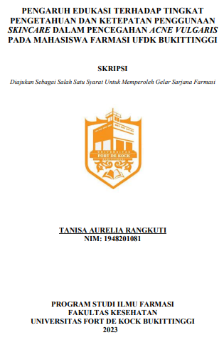 Pengaruh Edukasi Terhadap Tingkat Pengetahuan Dan Ketepatan Penggunaan Skincare Dalam Pencegahan Acne Vulgaris Pada Mahasiswa Farmasi UFDK Bukittinggi