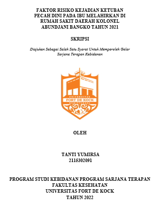 Faktor Risiko Kejadian Ketuban Pecah Dini Pada Ibu Melahirkan Di Rumah Sakit Daerah Kolonel Abundjani Bangko Tahun 2021