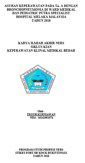 Asuhan Keperawatan pada Tn.A dengan Bronkopneumonia di Ward Medikal dan  Pediatric di Putra Spesialist Hospital Malaka Malaysia Tahun 2018