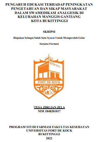 Pengaruh Edukasi Terhadap Peningkatan Pengetahuan Dan Sikap Masyarakat Dalam Swamedikasi Analgesik Di Kelurahan Manggis Gantiang Kota Bukittinggi
