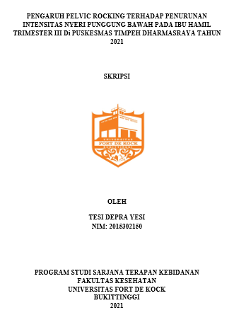 Pengaruh Pelvic Rocking Terhadap Penurunan Intensitas Nyeri Punggung Bawah Pada Ibu Hamil Trimester III Di Puskesmas Timpeh Dharmasraya Tahun 2021